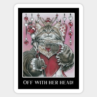 Queen of Hearts Cat - Off With Her Head! - White Outlined Version Sticker